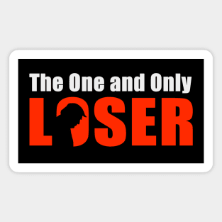 One and Only Loser Magnet